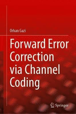 bokomslag Forward Error Correction via Channel Coding