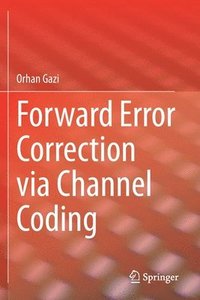 bokomslag Forward Error Correction via Channel Coding