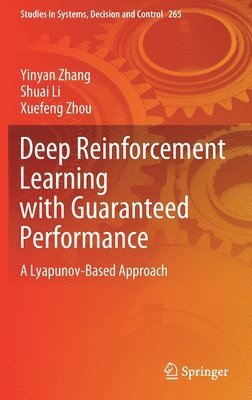 Deep Reinforcement Learning with Guaranteed Performance 1