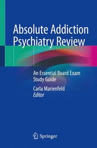 bokomslag Absolute Addiction Psychiatry Review