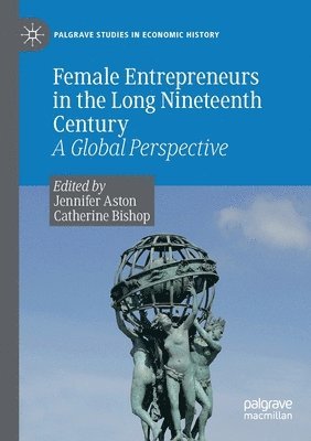 Jennifer Aston, Catherine Bishop - Female Entrepreneurs in the Long Nineteenth Century, Häftad