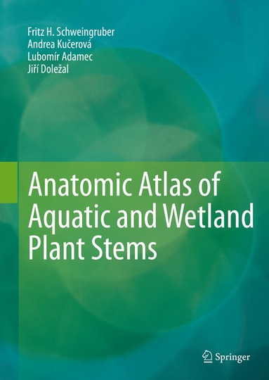 bokomslag Anatomic Atlas of Aquatic and Wetland Plant Stems