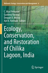 bokomslag Ecology, Conservation, and Restoration of Chilika Lagoon, India