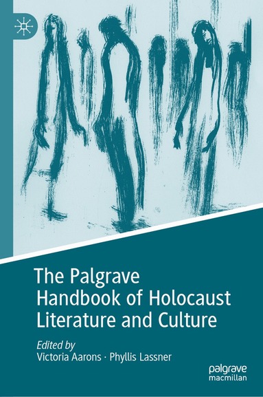 Victoria Aarons, Phyllis Lassner - Palgrave Handbook of Holocaust Literature and Culture, Inbunden