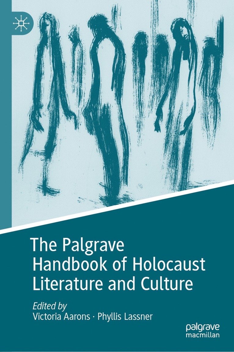 Victoria Aarons, Phyllis Lassner - Palgrave Handbook of Holocaust Literature and Culture, Inbunden