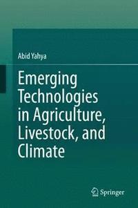 bokomslag Emerging Technologies in Agriculture, Livestock, and Climate