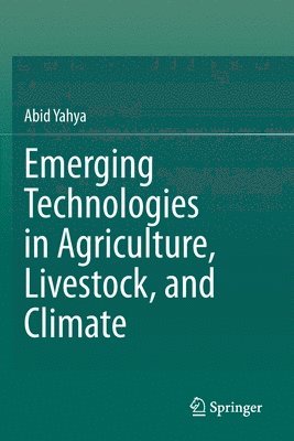 bokomslag Emerging Technologies in Agriculture, Livestock, and Climate