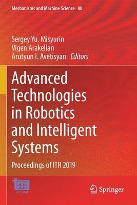 bokomslag Advanced Technologies in Robotics and Intelligent Systems