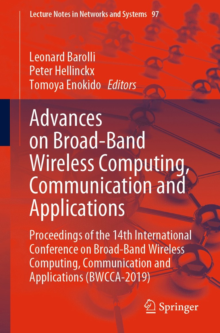 Leonard Barolli, Peter Hellinckx, Tomoya Enokido - Advances on Broad-Band Wireless Computing, Communication and Applications, Häftad