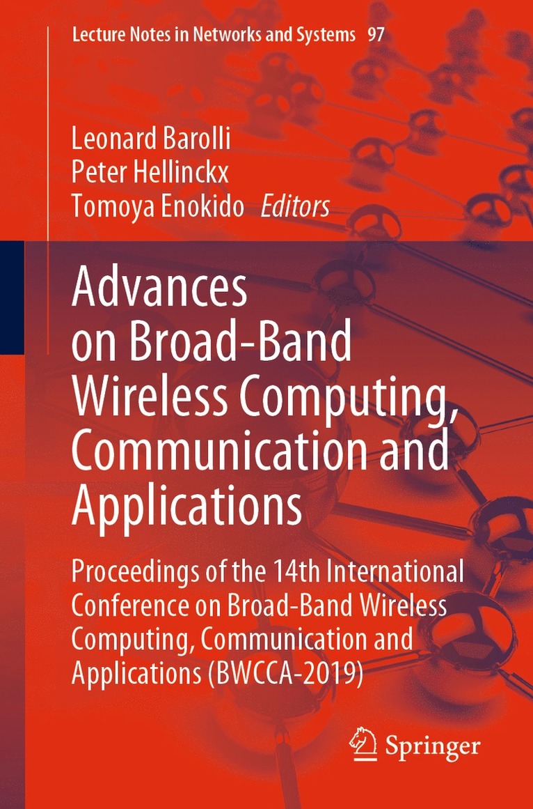 Advances on Broad-Band Wireless Computing, Communication and Applications 1