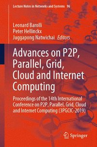 bokomslag Advances on P2P, Parallel, Grid, Cloud and Internet Computing