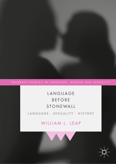 William L. Leap - Language Before Stonewall, Inbunden