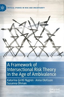 bokomslag A Framework of Intersectional Risk Theory in the Age of Ambivalence