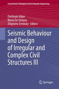 bokomslag Seismic Behaviour and Design of Irregular and Complex Civil Structures III