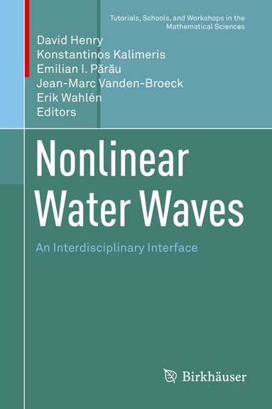 David Henry, Konstantinos Kalimeris, Emilian I. Părău, Jean-Marc Vanden-Broeck, Erik Wahlén - Nonlinear Water Waves, Inbunden