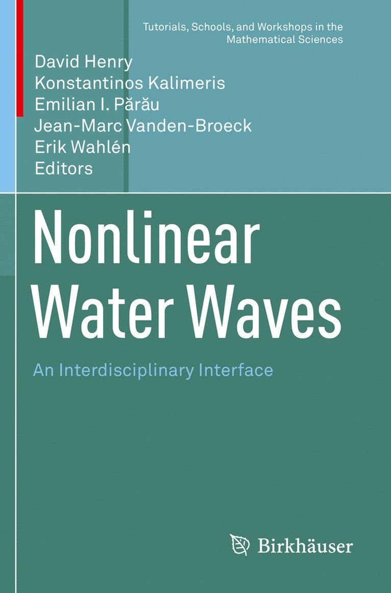 David Henry, Konstantinos Kalimeris, Emilian I. Părău, Jean-Marc Vanden-Broeck, Erik Wahlén, Emilian I. Parau, Erik Wahlen - Nonlinear Water Waves, Häftad