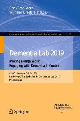 Dementia Lab 2019. Making Design Work: Engaging with Dementia in Context 1