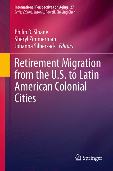 bokomslag Retirement Migration from the U.S. to Latin American Colonial Cities