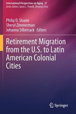 bokomslag Retirement Migration from the U.S. to Latin American Colonial Cities