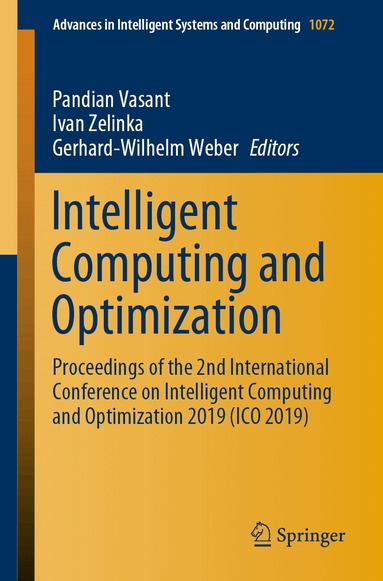 Pandian Vasant, Ivan Zelinka, Gerhard-Wilhelm Weber - Intelligent Computing and Optimization, Häftad