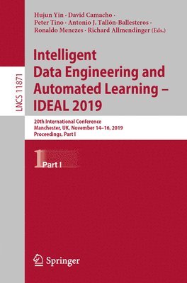 bokomslag Intelligent Data Engineering and Automated Learning  IDEAL 2019