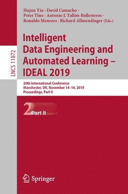 bokomslag Intelligent Data Engineering and Automated Learning  IDEAL 2019