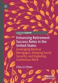 bokomslag Enhancing Retirement Success Rates in the United States