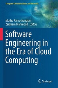 bokomslag Software Engineering in the Era of Cloud Computing