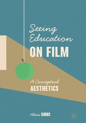 bokomslag Seeing Education on Film
