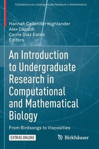 bokomslag An Introduction to Undergraduate Research in Computational and Mathematical Biology
