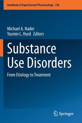 Michael A. Nader, Yasmin L. Hurd - Substance Use Disorders, Häftad