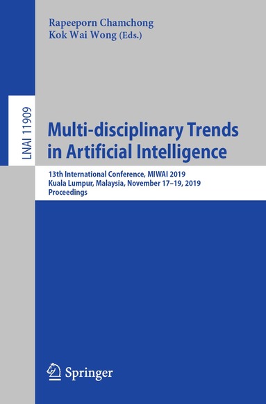 Rapeeporn Chamchong, Kok Wai Wong - Multi-disciplinary Trends in Artificial Intelligence, Häftad