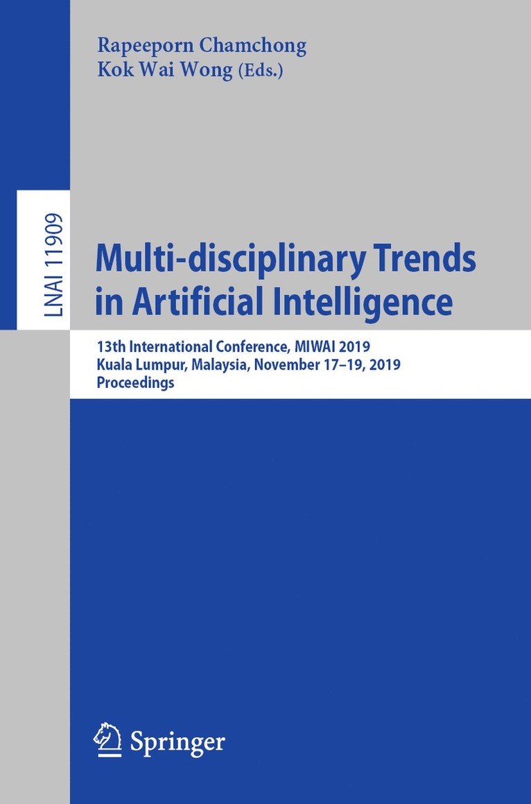 Rapeeporn Chamchong, Kok Wai Wong - Multi-disciplinary Trends in Artificial Intelligence, Häftad
