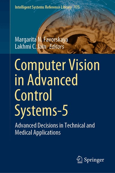 Margarita N. Favorskaya, Lakhmi C. Jain - Computer Vision in Advanced Control Systems-5, Inbunden