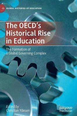 bokomslag The OECDs Historical Rise in Education