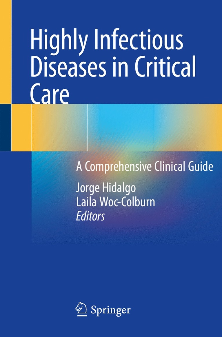 Jorge Hidalgo, Laila Woc-Colburn - Highly Infectious Diseases in Critical Care, Häftad