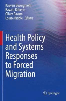 bokomslag Health Policy and Systems Responses to Forced Migration