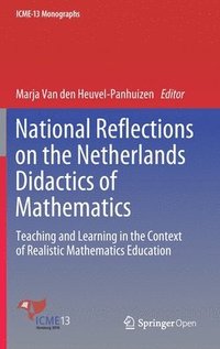 bokomslag National Reflections on the Netherlands Didactics of Mathematics