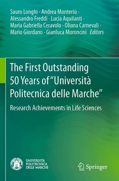 Sauro Longhi, Andrea Monteriù, Alessandro Freddi, Lucia Aquilanti, Maria Gabriella Ceravolo, Oliana Carnevali, Mario Giordano, Gianluca Moroncini - First Outstanding 50 Years of “Università Politecnica delle Marche”, Häftad