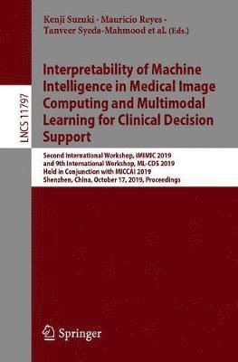 bokomslag Interpretability of Machine Intelligence in Medical Image Computing and Multimodal Learning for Clinical Decision Support
