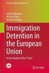 bokomslag Immigration Detention in the European Union