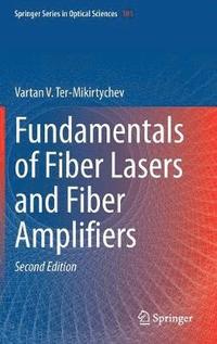 bokomslag Fundamentals of Fiber Lasers and Fiber Amplifiers