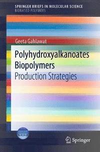 bokomslag Polyhydroxyalkanoates Biopolymers