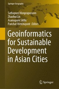 bokomslag Geoinformatics for Sustainable Development in Asian Cities