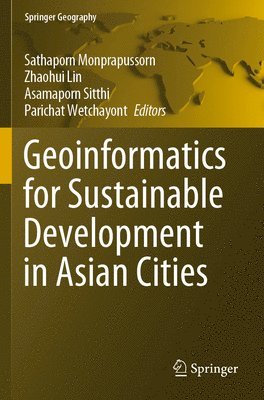 Geoinformatics for Sustainable Development in Asian Cities 1