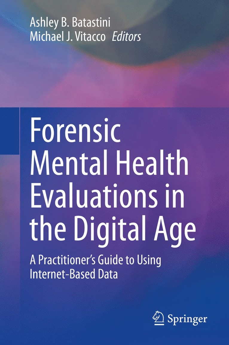 Ashley B. Batastini, Michael J. Vitacco - Forensic Mental Health Evaluations in the Digital Age, Inbunden