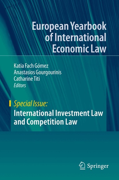 Katia Fach Gómez, Anastasios Gourgourinis, Catharine Titi - International Investment Law and Competition Law, Häftad