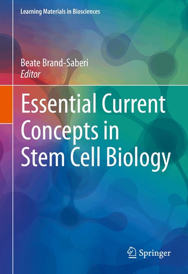 Beate Brand-Saberi - Essential Current Concepts in Stem Cell Biology, Häftad