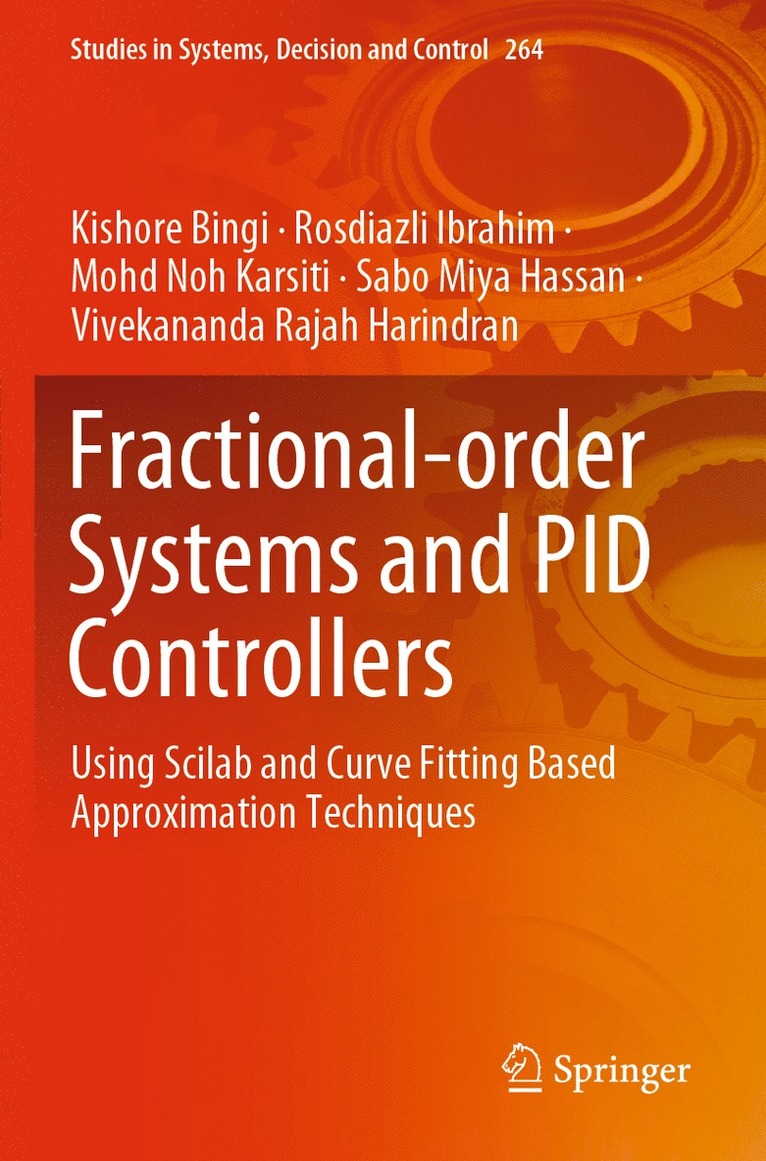 Kishore Bingi, Rosdiazli Ibrahim, Mohd Noh Karsiti, Sabo Miya Hassan, Vivekananda Rajah Harindran - Fractional-order Systems and PID Controllers, Inbunden