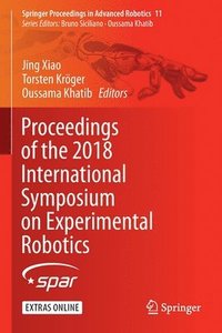 bokomslag Proceedings of the 2018 International Symposium on Experimental Robotics